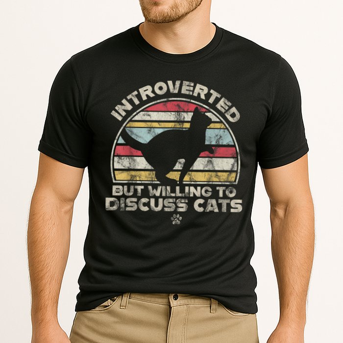 Retro Style Introverted But Willing To Discuss Cats Vintage Performance Shirt