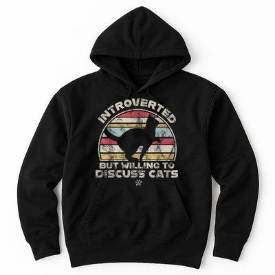 Retro Style Introverted But Willing To Discuss Cats Vintage Hoodie