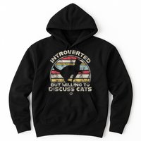 Retro Style Introverted But Willing To Discuss Cats Vintage Hoodie