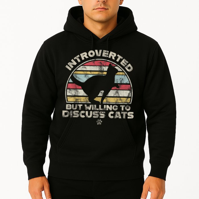 Retro Style Introverted But Willing To Discuss Cats Vintage Hoodie