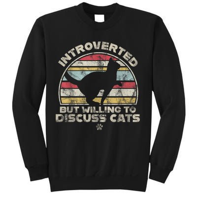 Retro Style Introverted But Willing To Discuss Cats Vintage Sweatshirt