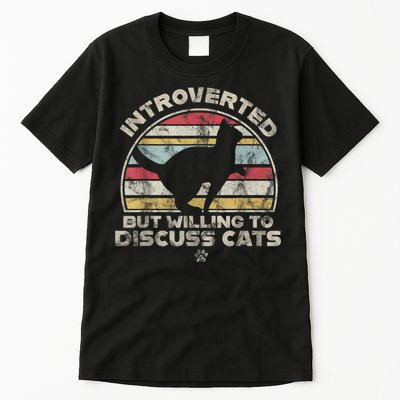 Retro Style Introverted But Willing To Discuss Cats Vintage Tall T-Shirt