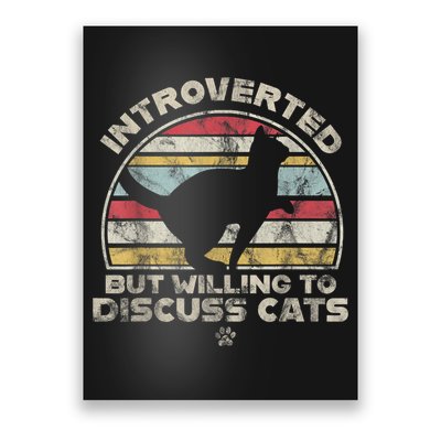 Retro Style Introverted But Willing To Discuss Cats Vintage Poster