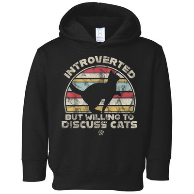 Retro Style Introverted But Willing To Discuss Cats Vintage Toddler Hoodie
