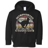 Retro Style Introverted But Willing To Discuss Cats Vintage Toddler Hoodie