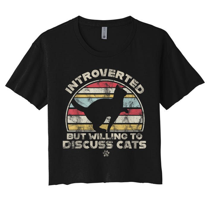Retro Style Introverted But Willing To Discuss Cats Vintage Crop Top