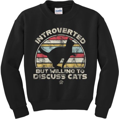 Retro Style Introverted But Willing To Discuss Cats Vintage Kids Sweatshirt