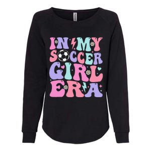 Retro Soccer In My Soccer Girl Era Gift Womens California Wash Sweatshirt