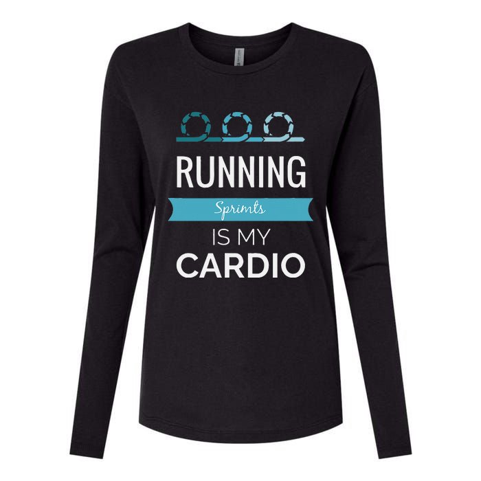 Running Sprints Is My Cardio Womens Cotton Relaxed Long Sleeve T-Shirt