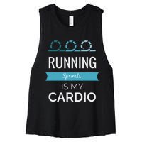 Running Sprints Is My Cardio Women's Racerback Cropped Tank