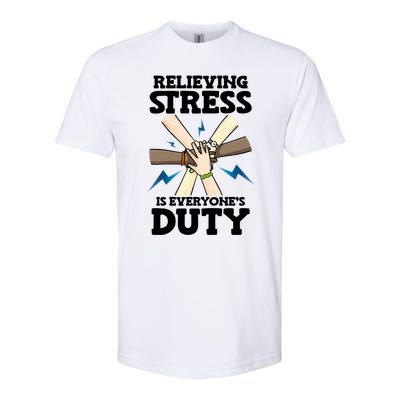 Relieving Stress Is Everyones Duty Awareness Month Gift Softstyle® CVC T-Shirt