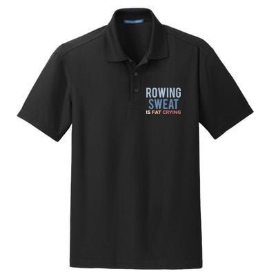 Rowing Sweat Is Fat Crying Gift Dry Zone Grid Polo
