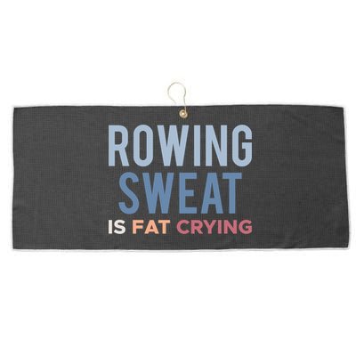 Rowing Sweat Is Fat Crying Gift Large Microfiber Waffle Golf Towel