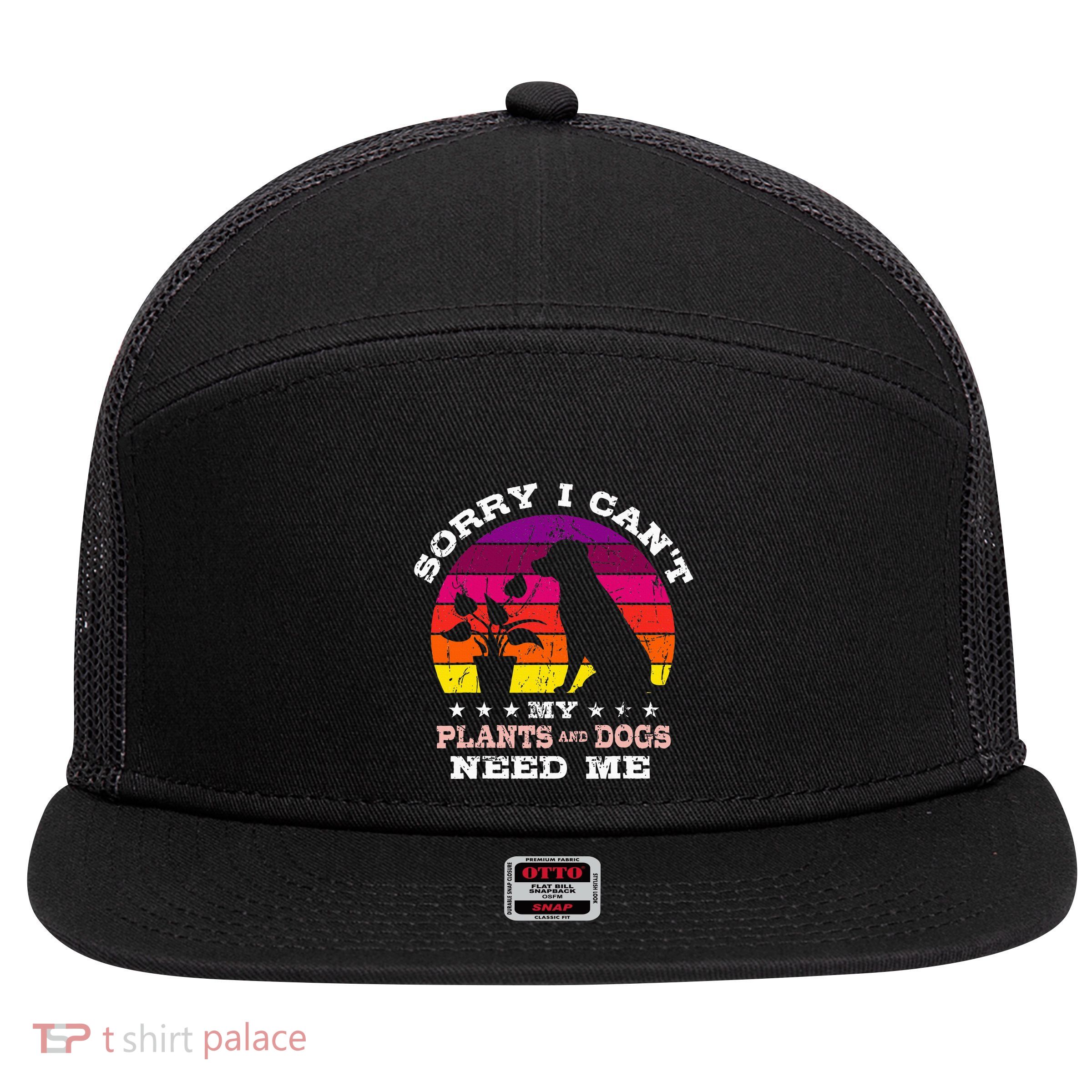 Retro Sorry I CanT My Plants And Dogs Need Me Gardener 7 Panel Mesh Trucker Snapback Hat