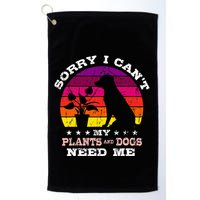Retro Sorry I CanT My Plants And Dogs Need Me Gardener Golf Towel