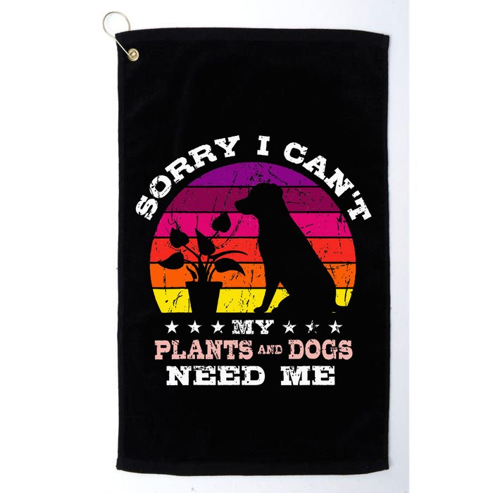 Retro Sorry I CanT My Plants And Dogs Need Me Gardener Golf Towel