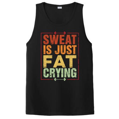 Retro Sweat Is Just Fat Crying Design Motivational Workout Gift PosiCharge Competitor Tank