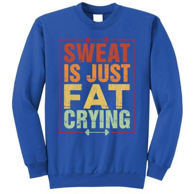 Retro Sweat Is Just Fat Crying Design Motivational Workout Gift Sweatshirt