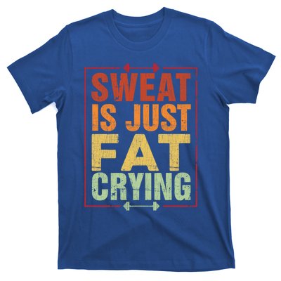 Retro Sweat Is Just Fat Crying Design Motivational Workout Gift T-Shirt