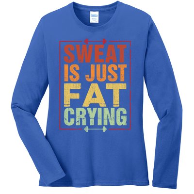 Retro Sweat Is Just Fat Crying Design Motivational Workout Gift Ladies Long Sleeve Shirt