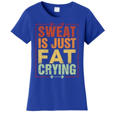 Retro Sweat Is Just Fat Crying Design Motivational Workout Gift Women's T-Shirt