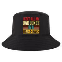 Retro Sayings I Keep All My Dad Jokes In A Dad A Base Cool Comfort Performance Bucket Hat