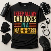Retro Sayings I Keep All My Dad Jokes In A Dad A Base Performance Shirt