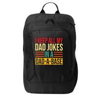 Retro Sayings I Keep All My Dad Jokes In A Dad A Base City Backpack