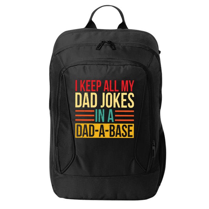 Retro Sayings I Keep All My Dad Jokes In A Dad A Base City Backpack