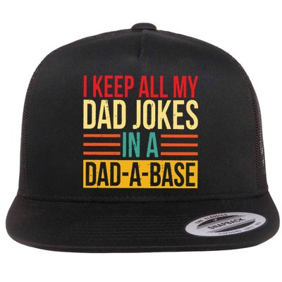 Retro Sayings I Keep All My Dad Jokes In A Dad A Base Flatbill Hat