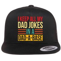 Retro Sayings I Keep All My Dad Jokes In A Dad A Base Flatbill Hat