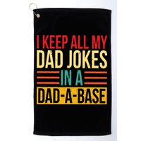 Retro Sayings I Keep All My Dad Jokes In A Dad A Base Golf Towel