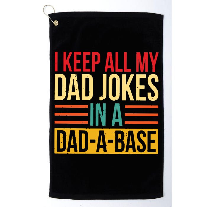Retro Sayings I Keep All My Dad Jokes In A Dad A Base Golf Towel