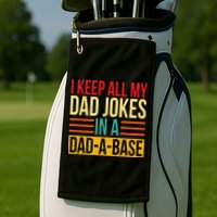 Retro Sayings I Keep All My Dad Jokes In A Dad A Base Golf Towel