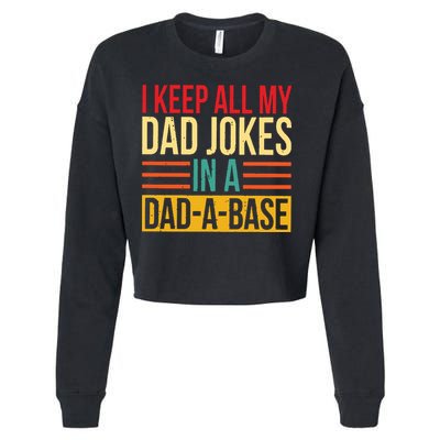Retro Sayings I Keep All My Dad Jokes In A Dad A Base Cropped Pullover Crew
