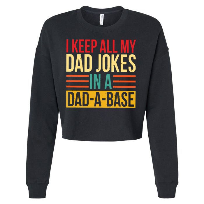 Retro Sayings I Keep All My Dad Jokes In A Dad A Base Cropped Pullover Crew