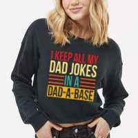 Retro Sayings I Keep All My Dad Jokes In A Dad A Base Cropped Pullover Crew