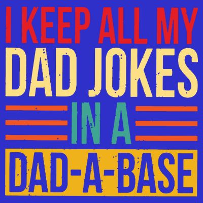 Retro Sayings I Keep All My Dad Jokes In A Dad A Base T-Shirt