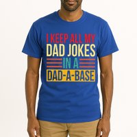 Retro Sayings I Keep All My Dad Jokes In A Dad A Base Tall T-Shirt