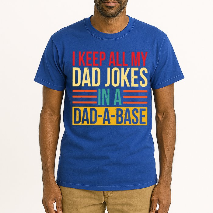 Retro Sayings I Keep All My Dad Jokes In A Dad A Base Tall T-Shirt