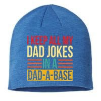 Retro Sayings I Keep All My Dad Jokes In A Dad A Base Sustainable Beanie