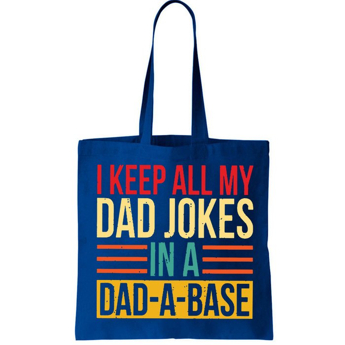 Retro Sayings I Keep All My Dad Jokes In A Dad A Base Bag