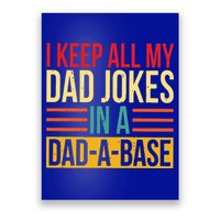 Retro Sayings I Keep All My Dad Jokes In A Dad A Base Poster