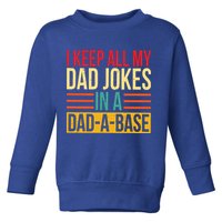 Retro Sayings I Keep All My Dad Jokes In A Dad A Base Toddler Sweatshirt