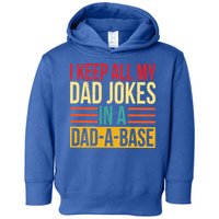 Retro Sayings I Keep All My Dad Jokes In A Dad A Base Toddler Hoodie