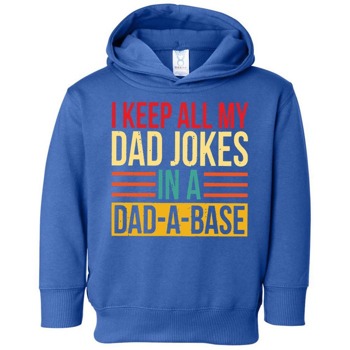 Retro Sayings I Keep All My Dad Jokes In A Dad A Base Toddler Hoodie