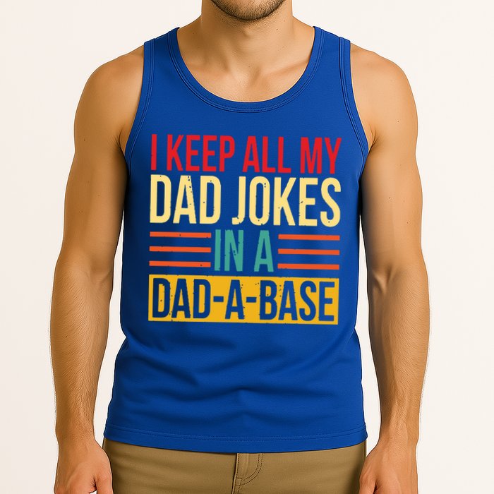 Retro Sayings I Keep All My Dad Jokes In A Dad A Base Tank Top