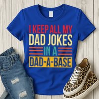 Retro Sayings I Keep All My Dad Jokes In A Dad A Base Womens T-Shirt