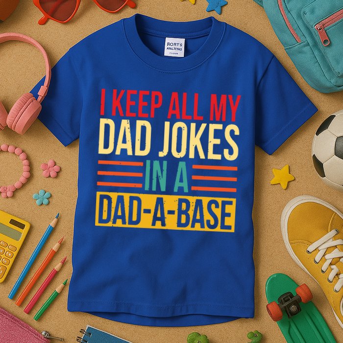 Retro Sayings I Keep All My Dad Jokes In A Dad A Base Kids T-Shirt