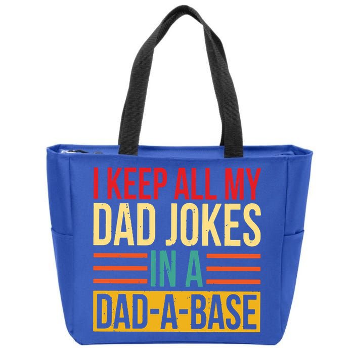 Retro Sayings I Keep All My Dad Jokes In A Dad A Base Zip Tote Bag